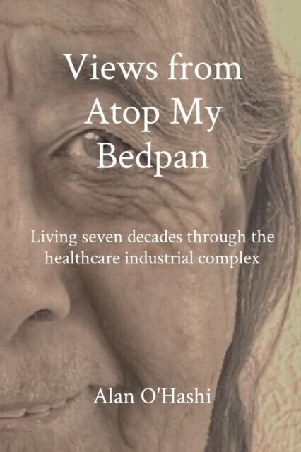 Views from Atop My Bedpan main product photo