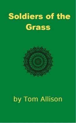 Soldiers of the Grass