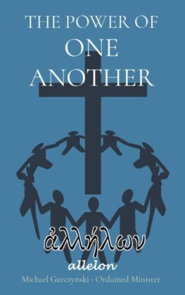 THE POWER OF ONE ANOTHER