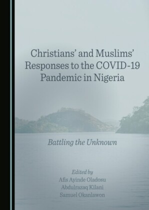 Christians' and Muslims' Responses to the COVID-19 Pandemic in Nigeria