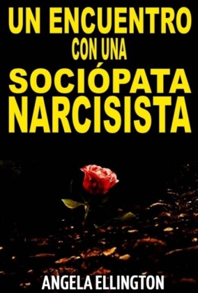Un Encuentro con una sociópata narcisista