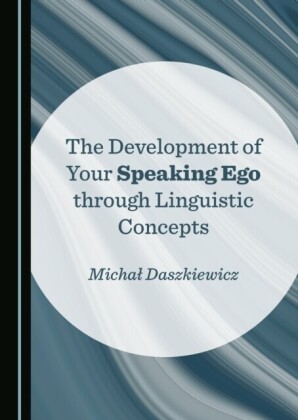 Development of Your Speaking Ego through Linguistic Concepts