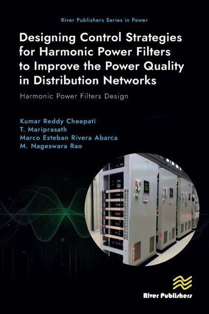 Designing Control Strategies for Harmonic Power Filters to Improve the Power Quality in Distribution Networks main product photo