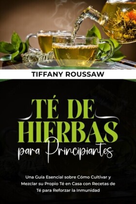 TÉ DE HIERBAS PARA PRINCIPIANTES