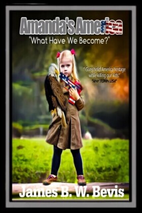 AMANDA'S AMERICA &quote;What Have We Become?&quote;