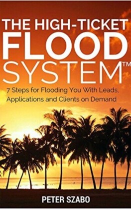 High Ticket Flood System