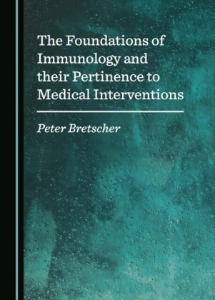 Foundations of Immunology and their Pertinence to Medical Interventions