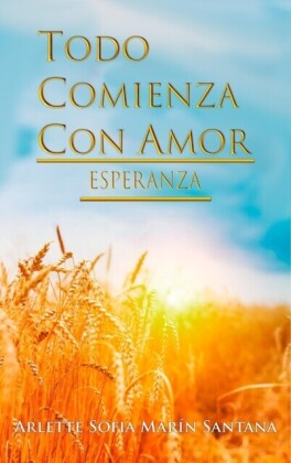 Todo Comienza con Amor