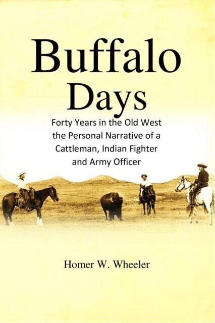Buffalo Days: Forty Years in the Old West main product photo