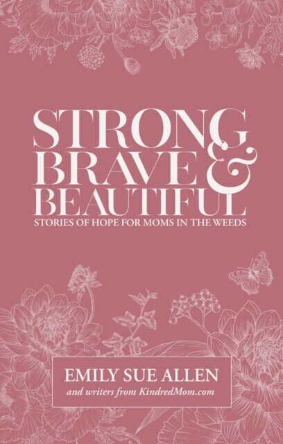 Strong, Brave, and Beautiful main product photo