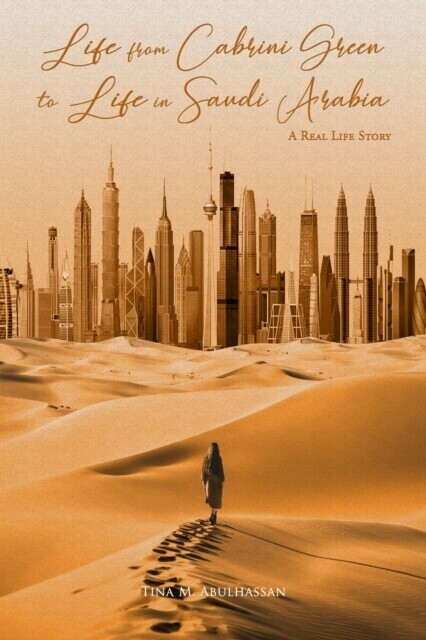 Life from Cabrini Green to Life in Saudi Arabia main product photo
