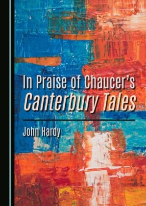In Praise of Chaucer's Canterbury Tales