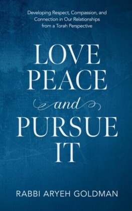 Love Peace and Pursue It