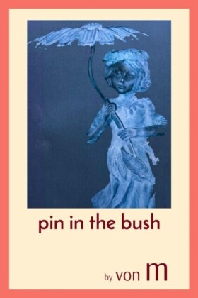 pin in the bush