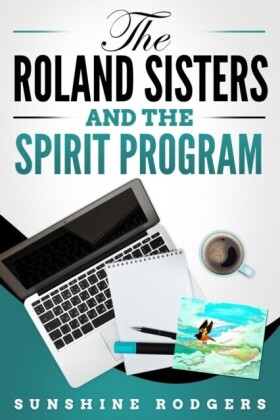 Roland Sisters and the Spirit Program