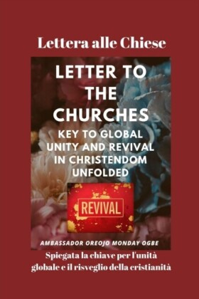 Lettera alle Chiese  Spiegata la chiave per l''unità globale e il risveglio della cristianità