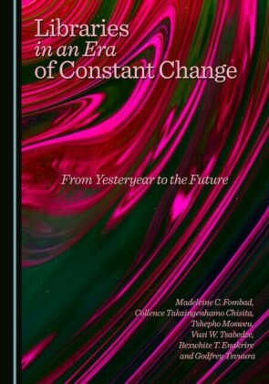 Libraries in an Era of Constant Change