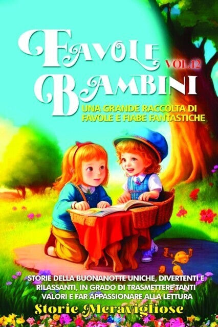 Favole per Bambini Una grande raccolta di favole e fiabe fantastiche. (Vol.12) main product photo