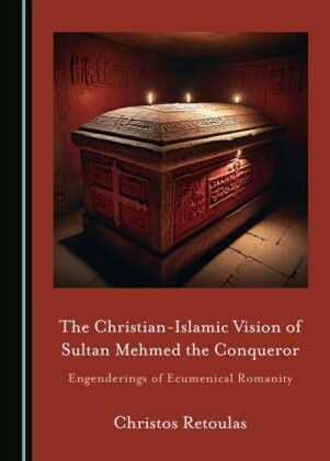 Christian-Islamic Vision of Sultan Mehmed the Conqueror