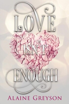 Love Isn't Enough