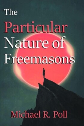 Particular Nature of Freemasonry