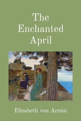 Enchanted April (Illustrated)