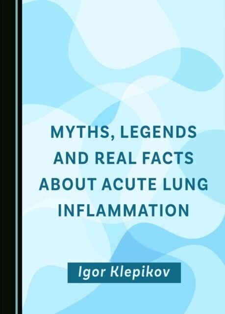 Myths, Legends and Real Facts About Acute Lung Inflammation main product photo