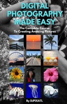 Digital Photography Made Easy