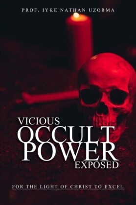 VICIOUS OCCULT POWERS EXPOSED
