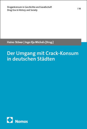 Der Umgang mit Crack-Konsum in deutschen Städten
