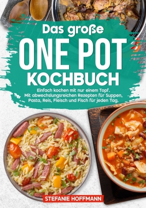 Das große One Pot Kochbuch