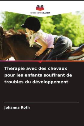 Thérapie avec des chevaux pour les enfants souffrant de troub...