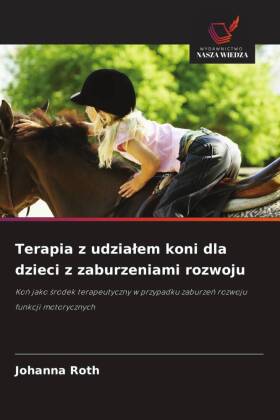 Terapia z udzialem koni dla dzieci z zaburzeniami rozwoju