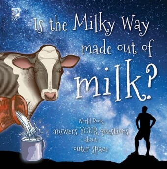 Is the Milky Way made out of milk?
