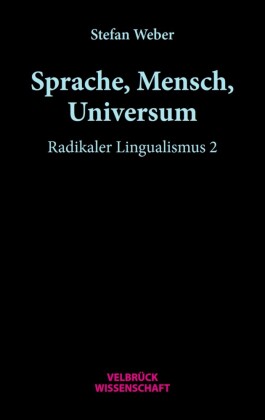 Sprache, Mensch, Universum