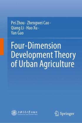 Four-Dimension Development Theory of Urban Agriculture