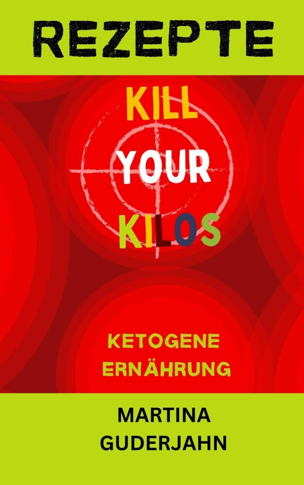 Rezepte: Kill your Kilos main product photo