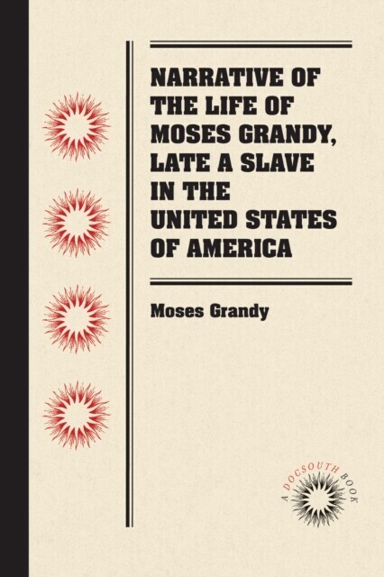 Narrative of the Life of Moses Grandy, Late a Slave in the United States of America main product photo