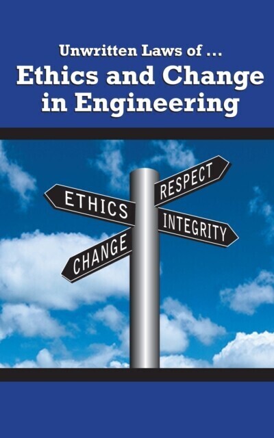 Unwritten Laws of Ethics and Change in Engineering main product photo