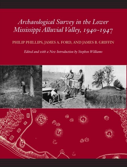 Archaeological Survey in the Lower Mississippi Alluvial Valley, 1940-1947 main product photo