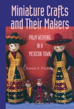 Miniature Crafts and Their Makers