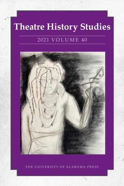 Theatre History Studies 2021, Vol 40 main product photo