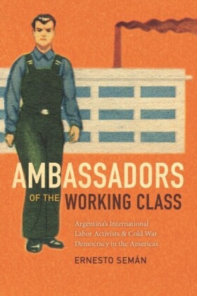 Ambassadors of the Working Class
