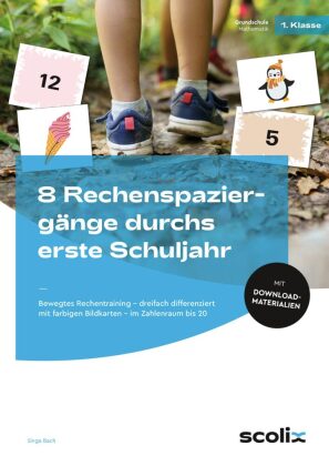 8 Rechenspaziergänge durchs erste Schuljahr