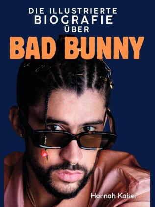Die illustrierte Biografie über Bad Bunny