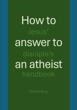 How to answer to an atheist