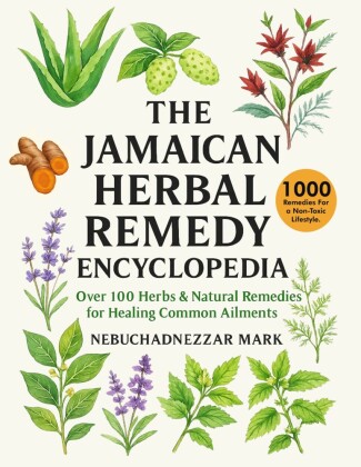 The Jamaican Herbal Remedy Encyclopedia