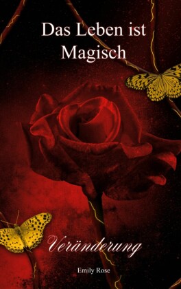 Das Leben ist Magisch