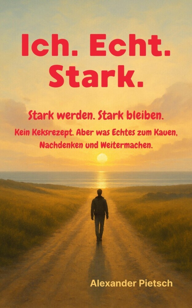 Ich. Echt. Stark. - Stark werden. Stark bleiben. main product photo