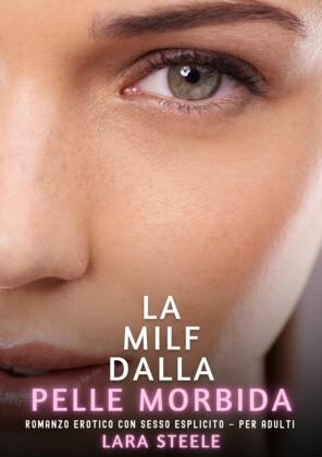 La Milf dalla Pelle Morbida